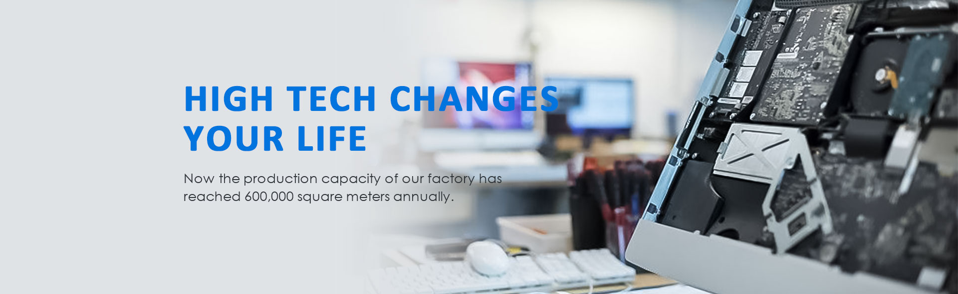 High tech changes your life